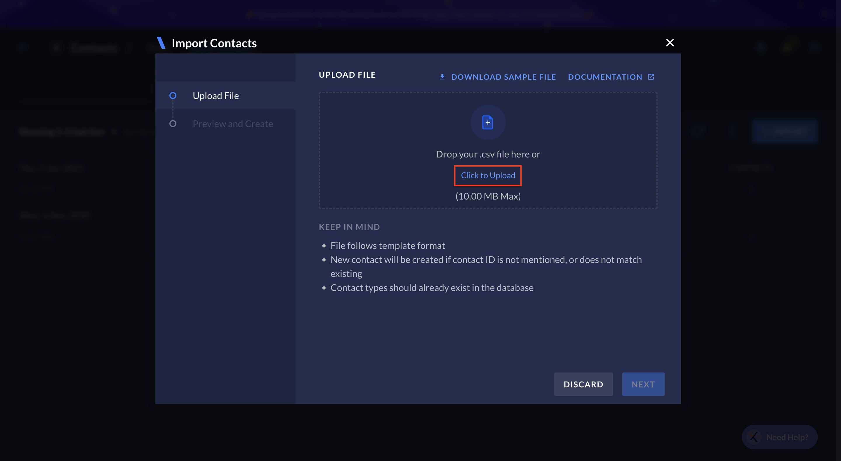 Import Contacts window, asks you to drop your .csv file in the window, or upload it. Maximum size: 10MB. File must follow given template.